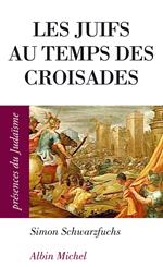 Les Juifs au temps des croisades