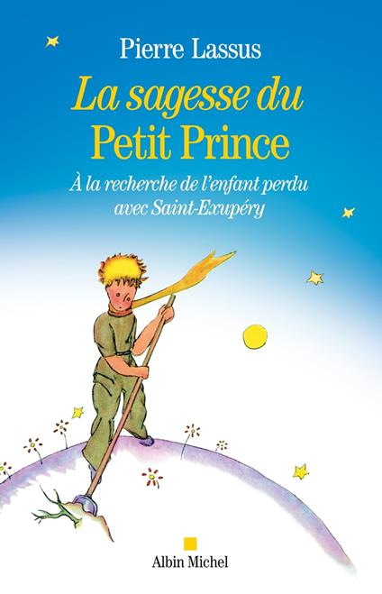 La Sagesse du Petit Prince