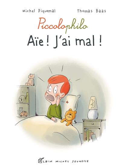 Aïe ! J'ai mal ! - Michel Piquemal,Thomas Baas - ebook