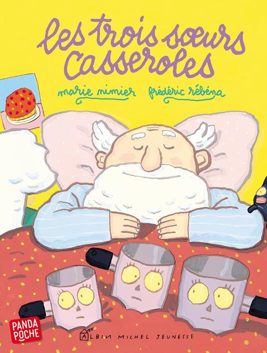 Les Trois soeurs casseroles - Marie Nimier,Frédéric Rébéna - ebook