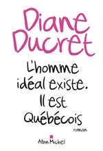 L'Homme idéal existe. Il est québécois