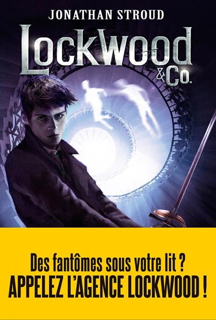 Lockwood & Co - tome 3 - Jonathan Stroud,Jean Esch - ebook