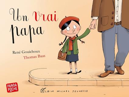 Un vrai papa - René Gouichoux,Thomas Baas - ebook