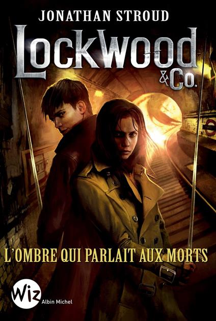 Lockwood & Co - tome 4 - Jonathan Stroud,Jean Esch - ebook