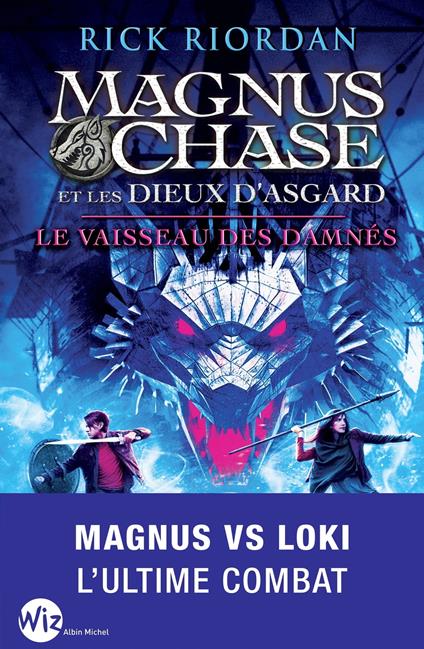 Magnus Chase et les dieux d'Asgard - tome 3 - Rick Riordan,Nathalie SERVAL - ebook