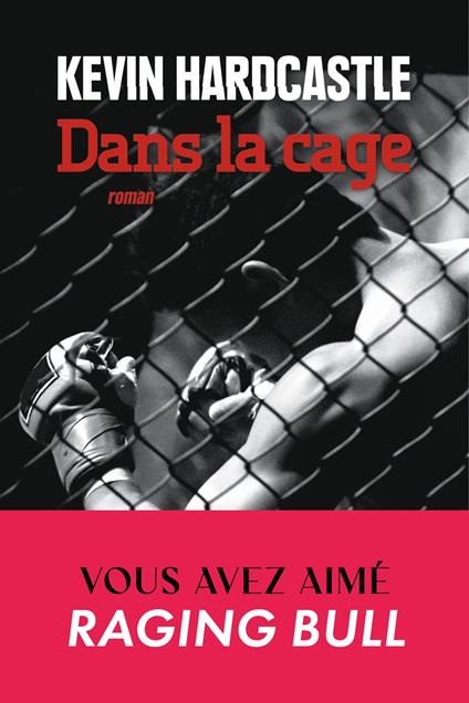 Dans la cage