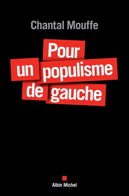Pour un populisme de gauche