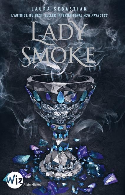 Lady Smoke - Laura Sebastian,Anne-Sylvie HOMASSEL - ebook