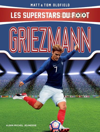 Griezmann - Matt Oldfield,Tom Oldfield,Miceal Beausang-O'Griafa - ebook