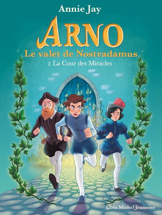 La Cour des Miracles - Annie Jay,Marine Gosselin - ebook