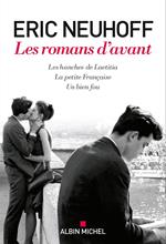 Les Romans d'avant (Les Hanches de Laetitia - La Petite Française - Un bien fou)