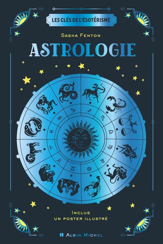 Les Clés de l'ésotérisme - Astrologie