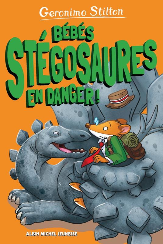 Bébés stégosaures en danger ! - tome 6 - Geronimo Stilton,Béatrice Didiot - ebook