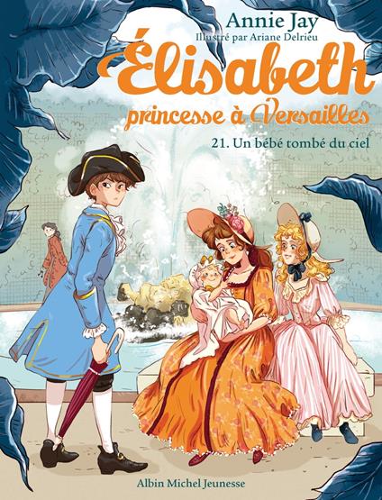 Un bébé tombé du ciel - Annie Jay,Ariane Delrieu - ebook