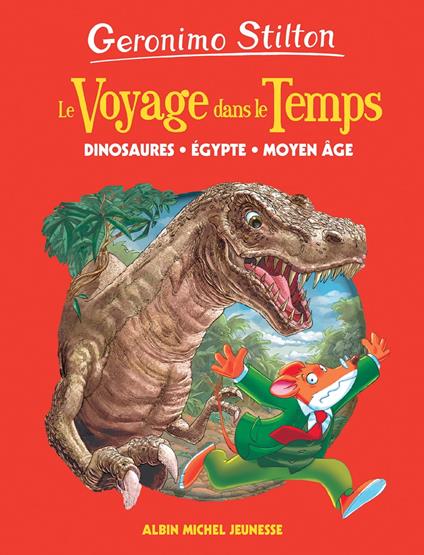 Dinosaures, Egypte, Moyen-Age - tome 1 - Geronimo Stilton,Titi Plumederat - ebook