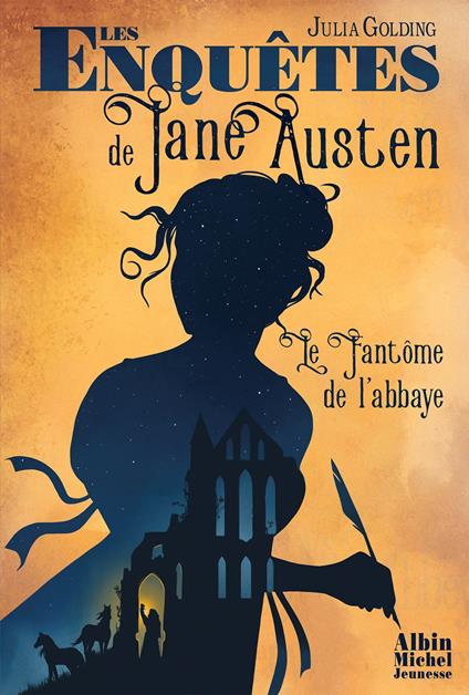 Les Enquêtes de Jane Austen - tome 1 - Le Fantôme de l'abbaye - Julia Golding,Emma Troude-Beheregaray - ebook