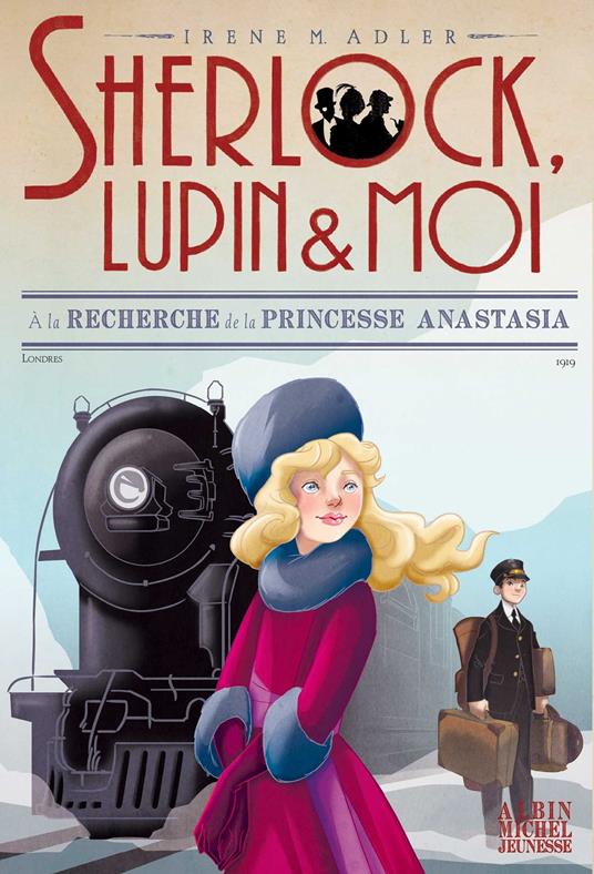 A la recherche de la princesse Anastasia - Irene Adler,Béatrice Didiot - ebook