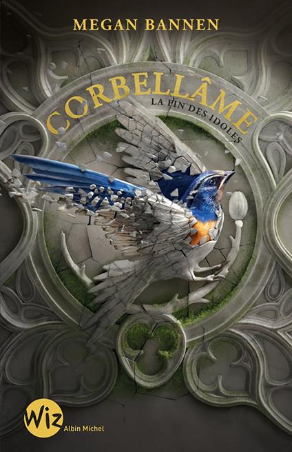 Corbellâme - La fin des idoles - Megan Bannen,Cécile CHARTRES - ebook