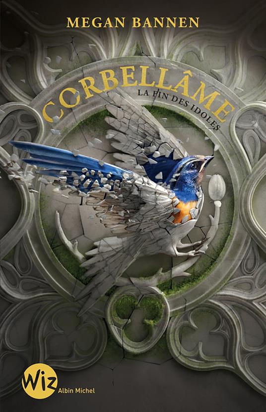 Corbellâme - La fin des idoles - Megan Bannen,Cécile CHARTRES - ebook