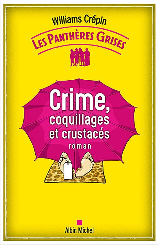 Les Panthères grises - tome 3 - Crime, coquillages et crustacés