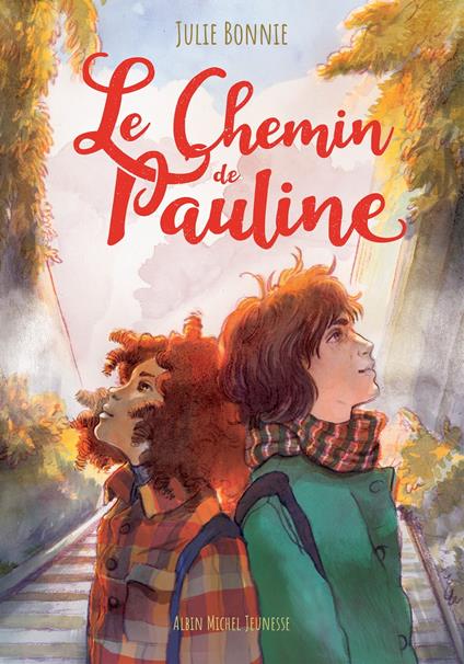 Le Chemin de Pauline - Julie Bonnie - ebook