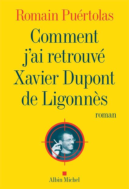 Comment j'ai retrouvé Xavier Dupont de Ligonnès