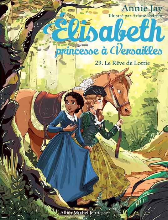 Le Rêve de Lottie - Annie Jay,Ariane Delrieu - ebook