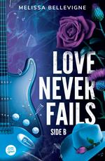 Love never fails - Side B