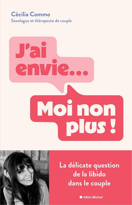 J'ai envie... Moi non plus !