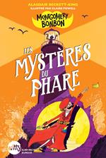 Montgomery Bonbon - tome 2 - Les Mystères du phare
