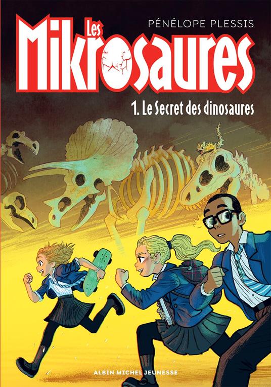 Les Mikrosaures - tome 1 - Le Secret des dinosaures - Pénélope Plessis,Florent Sacré - ebook