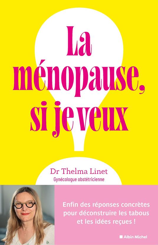 La Ménopause, si je veux !