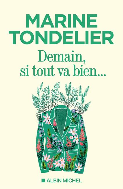 Demain, si tout va bien...