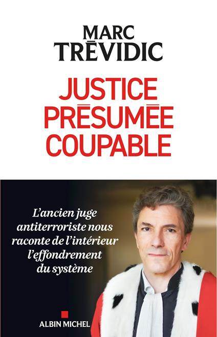 Justice présumée coupable