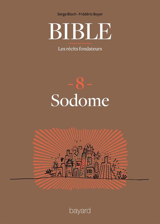 La Bible - Les récits fondateurs T08