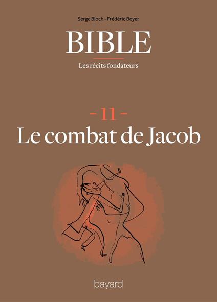 La Bible - Les récits fondateurs T11