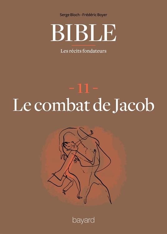La Bible - Les récits fondateurs T11