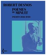 Poèmes de minuit - Inédits 1936-1940
