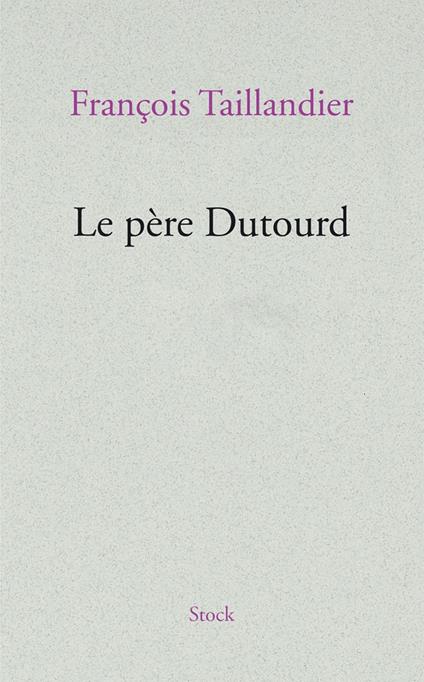 Le père Dutourd