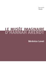 Le musée imaginaire d'Hannah Arendt