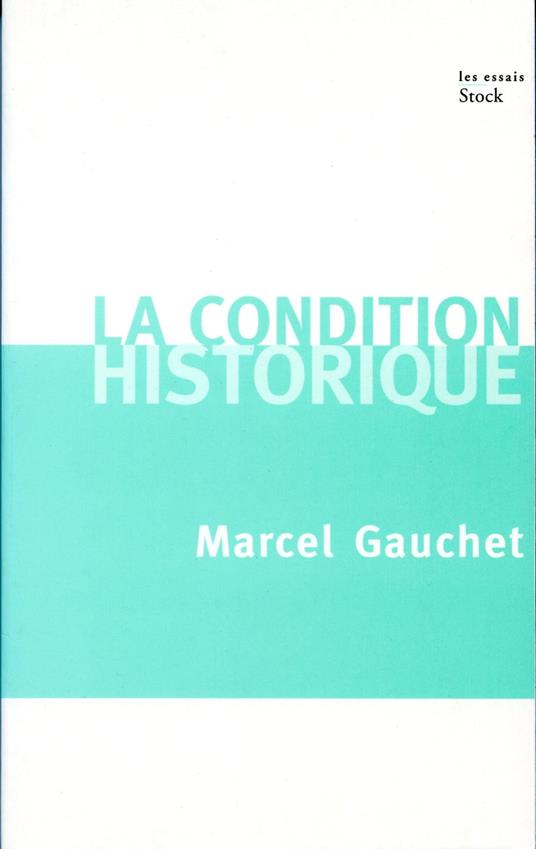 La condition historique