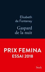 Gaspard de la nuit. Autobiogaphie de mon frère
