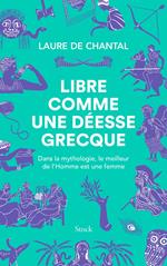 Libre comme une déesse grecque
