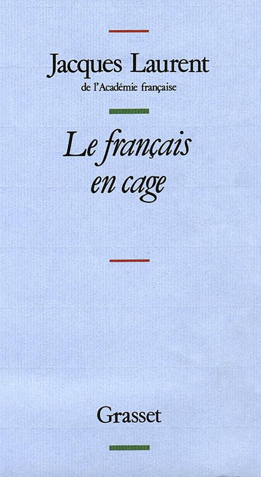 Le français en cage