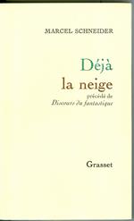 Déjà la neige