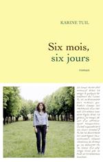 Six mois, six jours