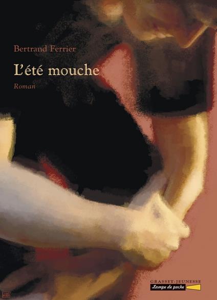 L'été Mouche - Bertrand Ferrier - ebook