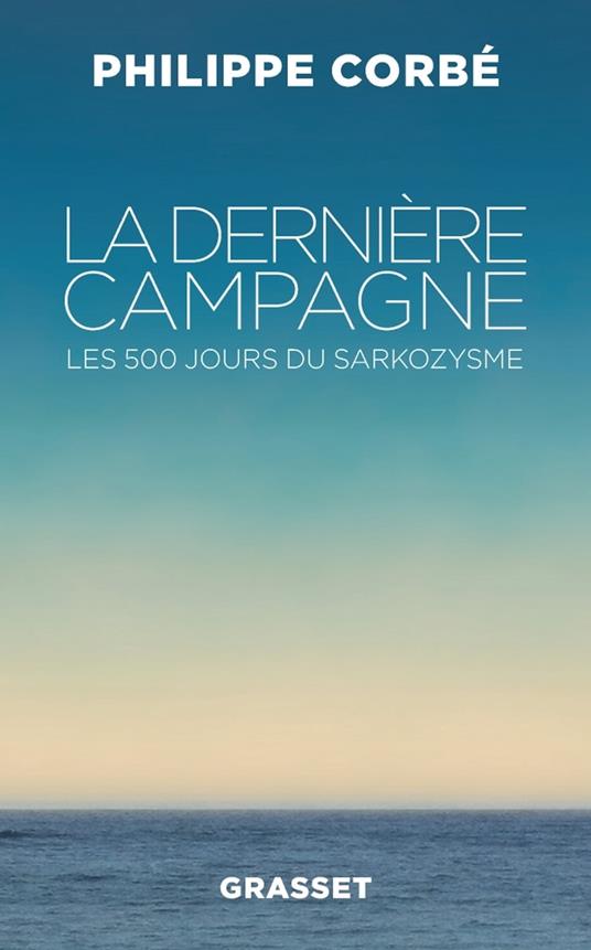La dernière campagne