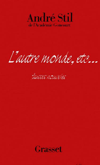 L'autre monde, etc.