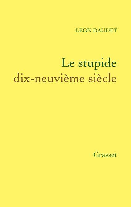 Le stupide dix-neuvième siècle